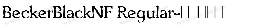 BeckerBlackNF Regular字体转换